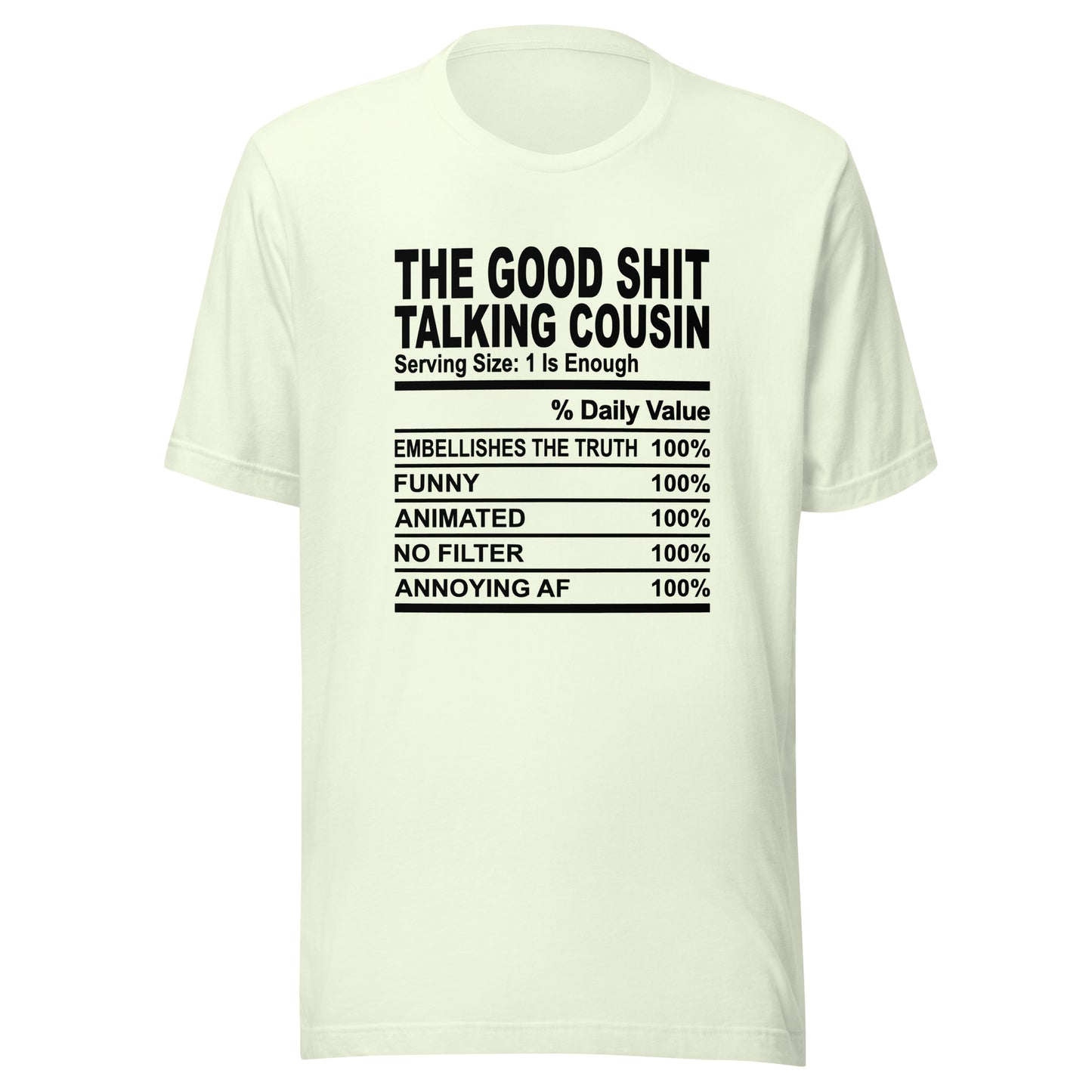 THE GOOD SHIT TALKING COUSIN - 2XL-3XL - Unisex T-Shirt (black print)