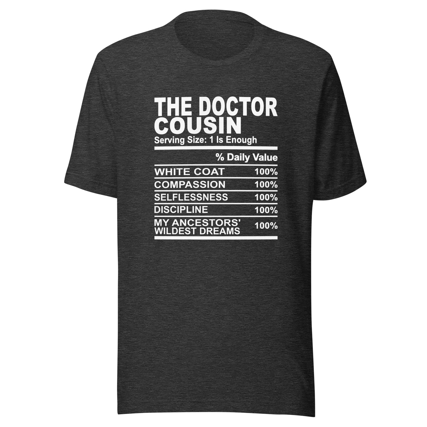 THE DOCTOR COUSIN - S-M - Unisex T-Shirt (white print)