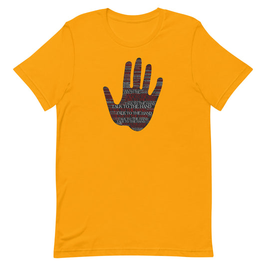 Talk to the Hand - GOLD - S-4XL