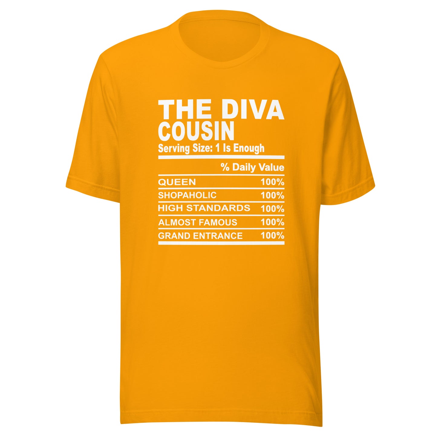 THE DIVA COUSIN - S-M - Unisex T-Shirt (white print)