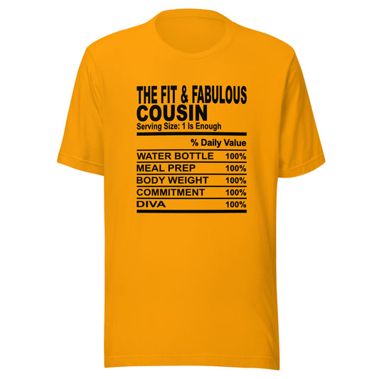 THE FIT AND FABULOUS COUSIN - L-XL - Unisex T-Shirt (black print)