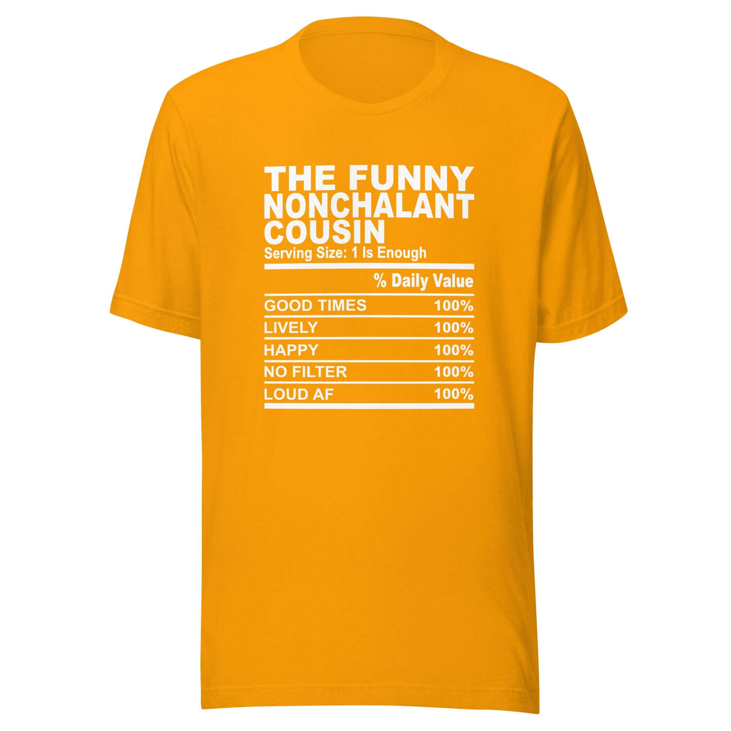 THE FUN NONCHALANT COUSIN - L-XL - Unisex T-Shirt (white print)