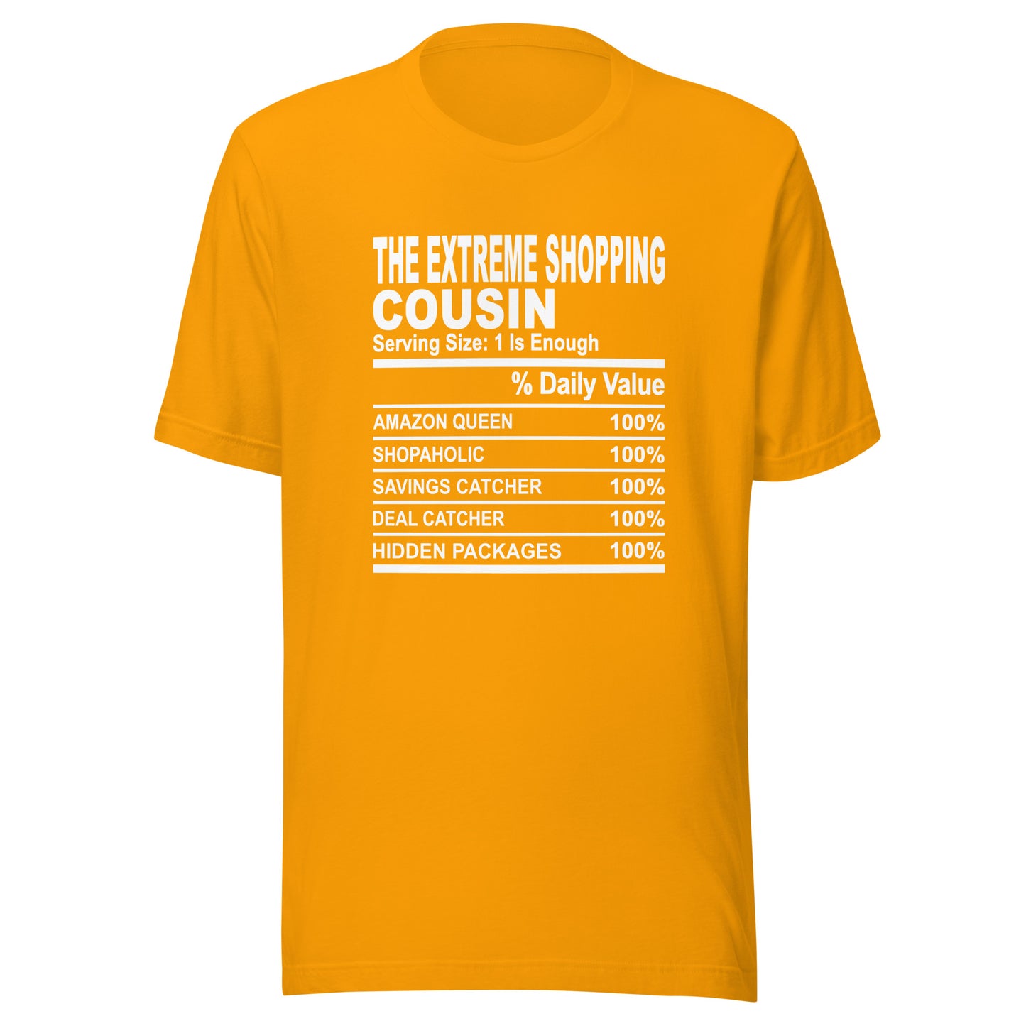 THE EXTREME SHOPPING COUSIN - S-M - Unisex T-Shirt (white print)