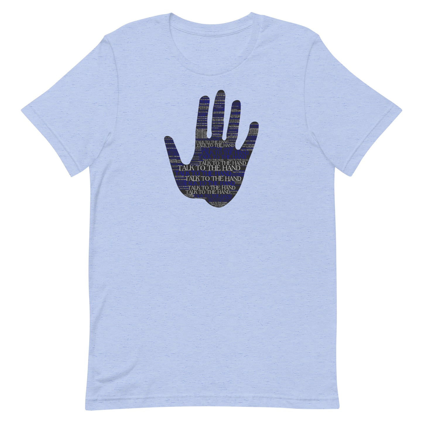 Talk to the Hand - ROYAL BLUE - S-4XL