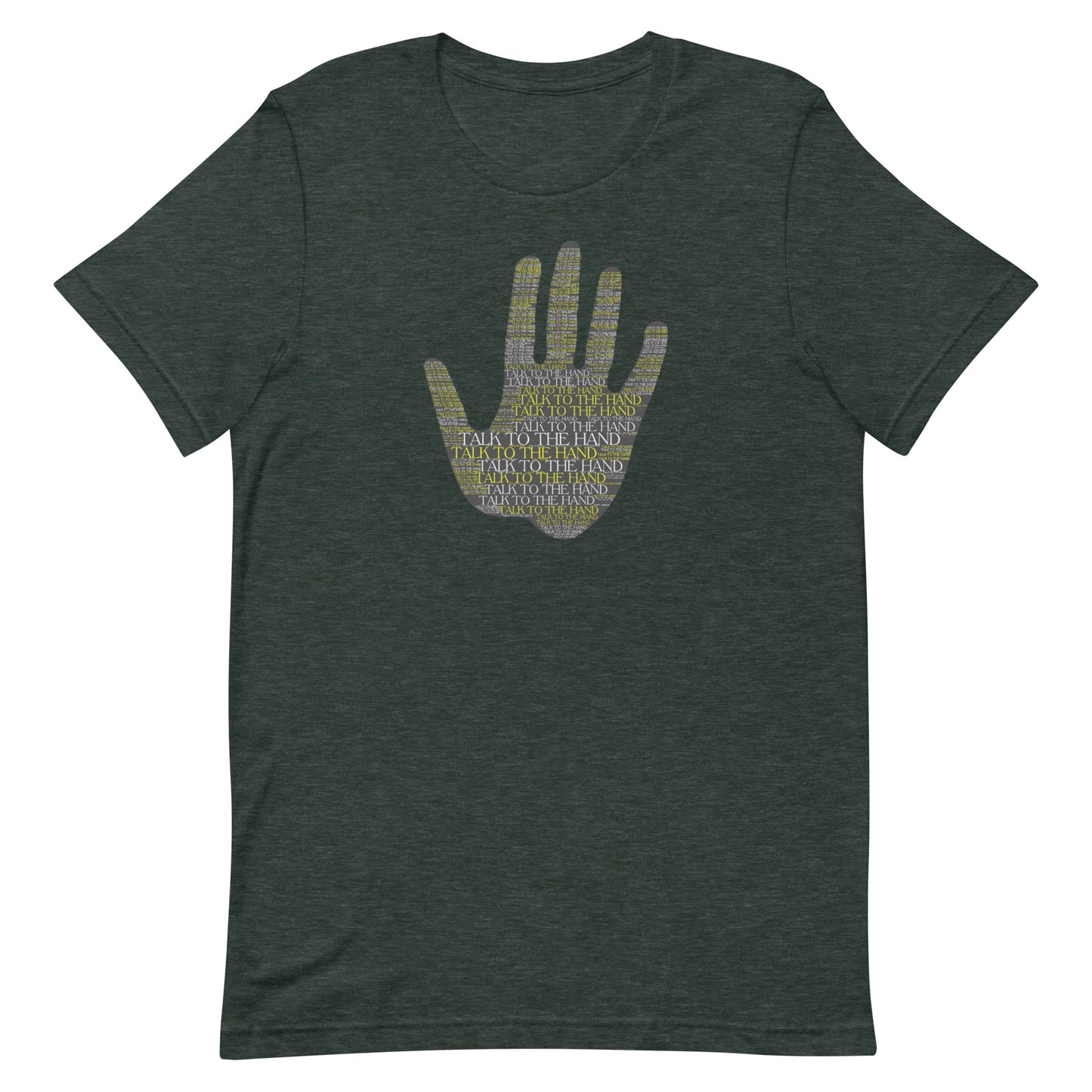 Talk to the Hand - YELLOW - S-4XL