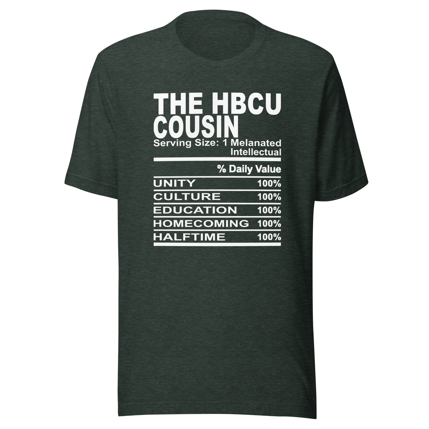 THE HBCU Cousin - S-M - Unisex T-Shirt (white print)