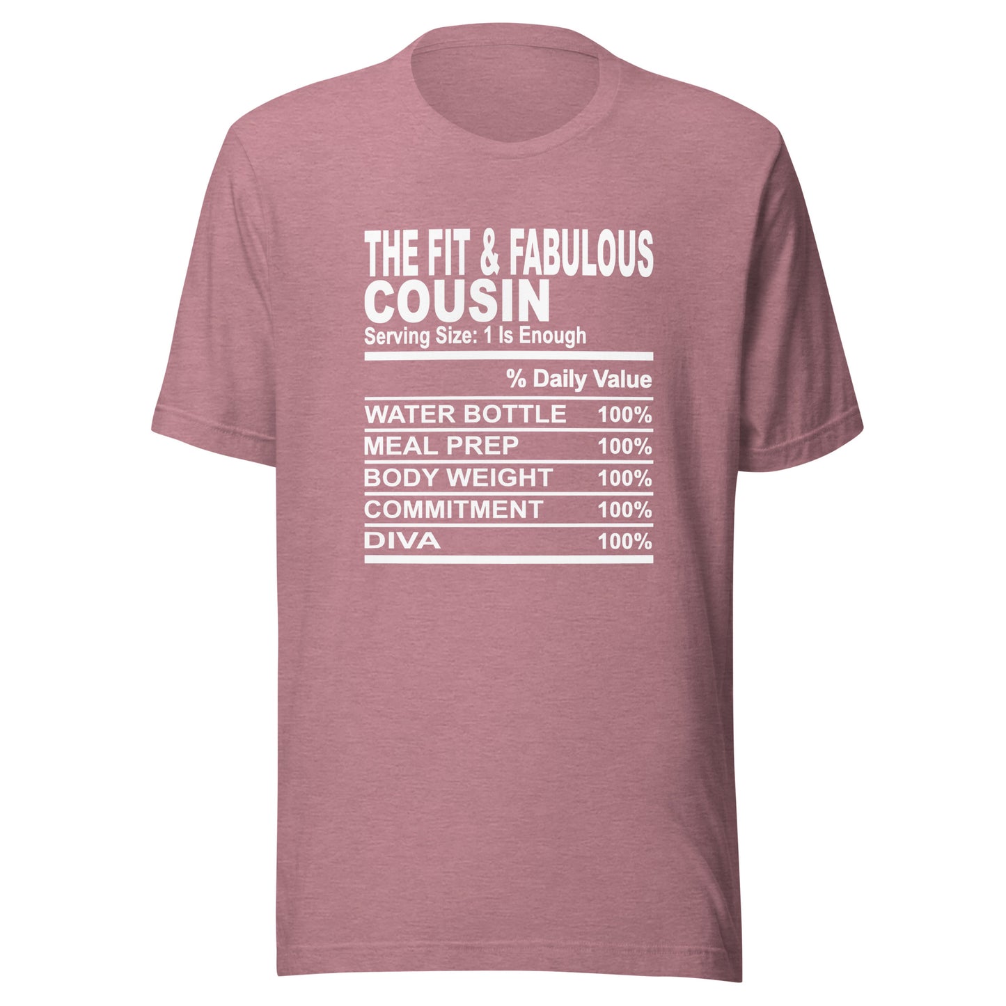 THE FIT AND FABULOUS COUSIN - 2XL-3XL - Unisex T-Shirt (white print)