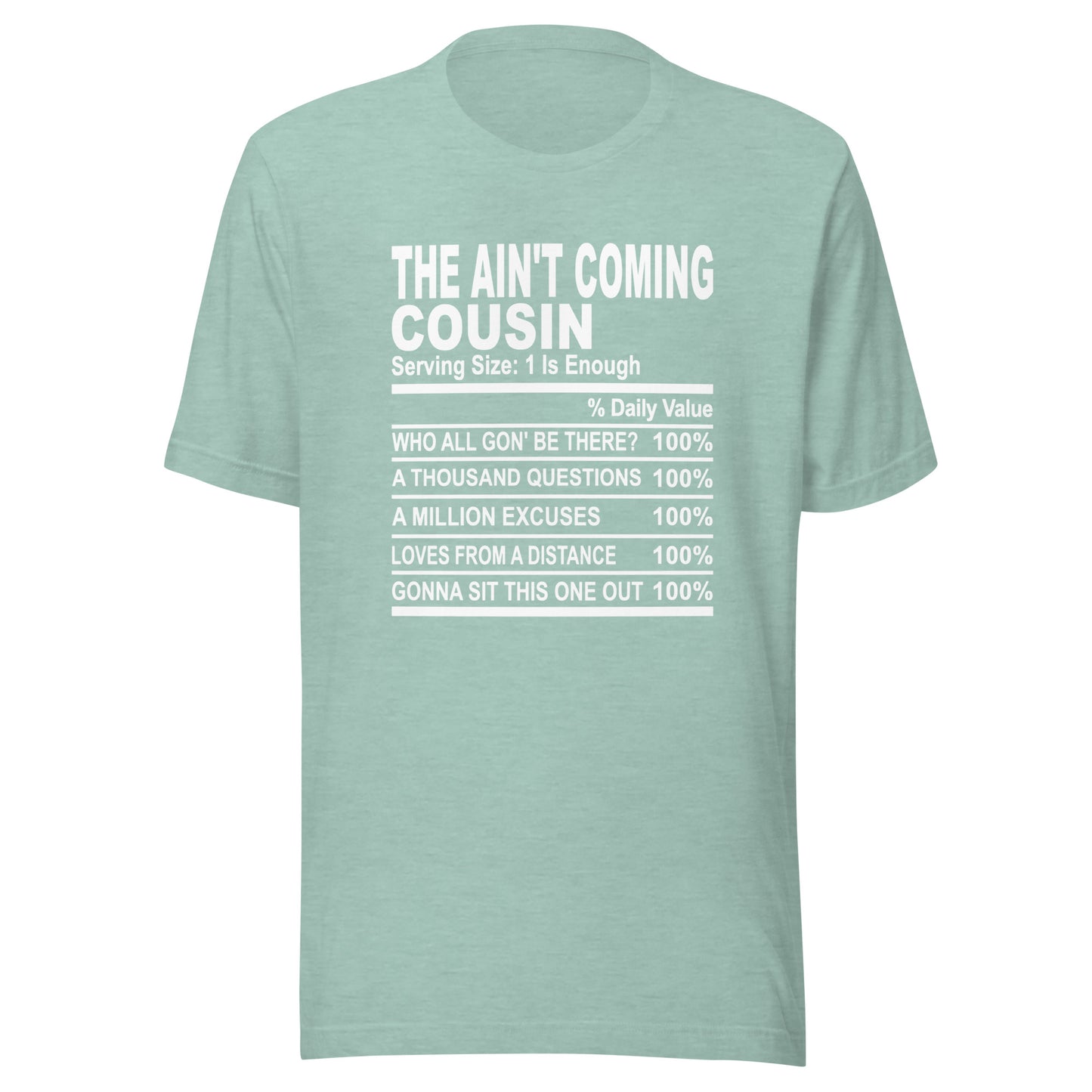THE AIN'T COMING COUSIN - 4XL - Unisex T-Shirt (white print)