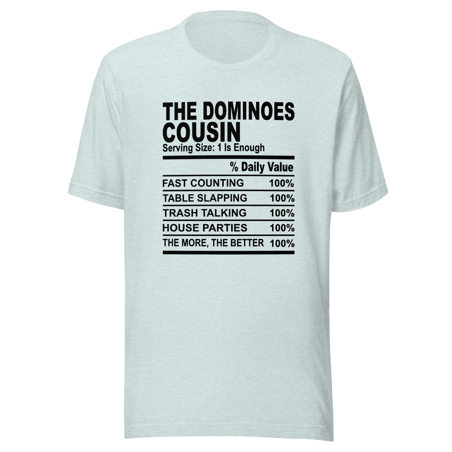THE DOMINIOES COUSIN - S-M - Unisex T-Shirt (black print)