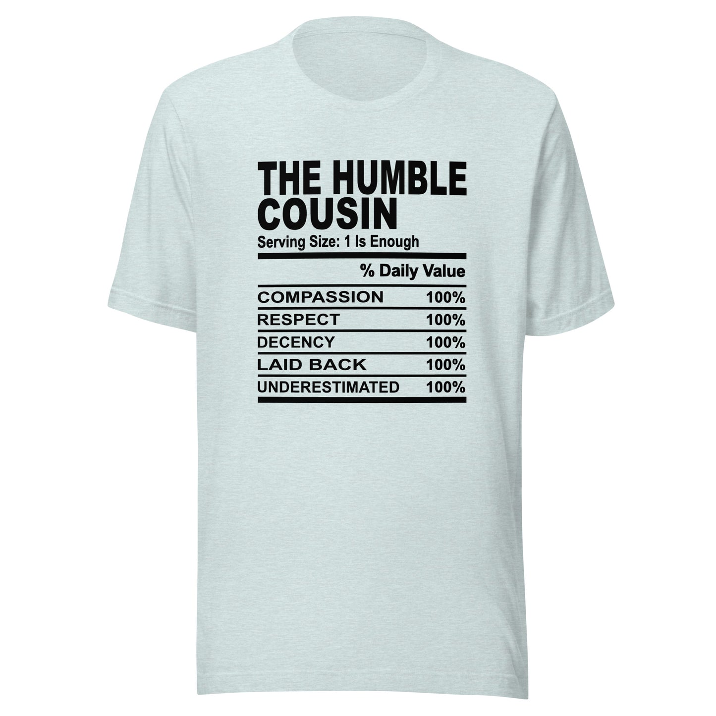 THE HUMBLE COUSIN - S-M - Unisex T-Shirt (black print)