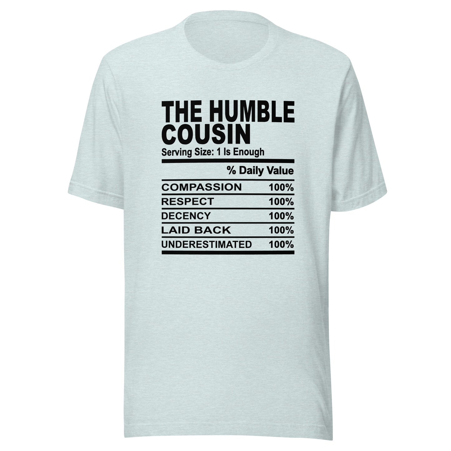 THE HUMBLE COUSIN - L-XL - Unisex T-Shirt (black print)