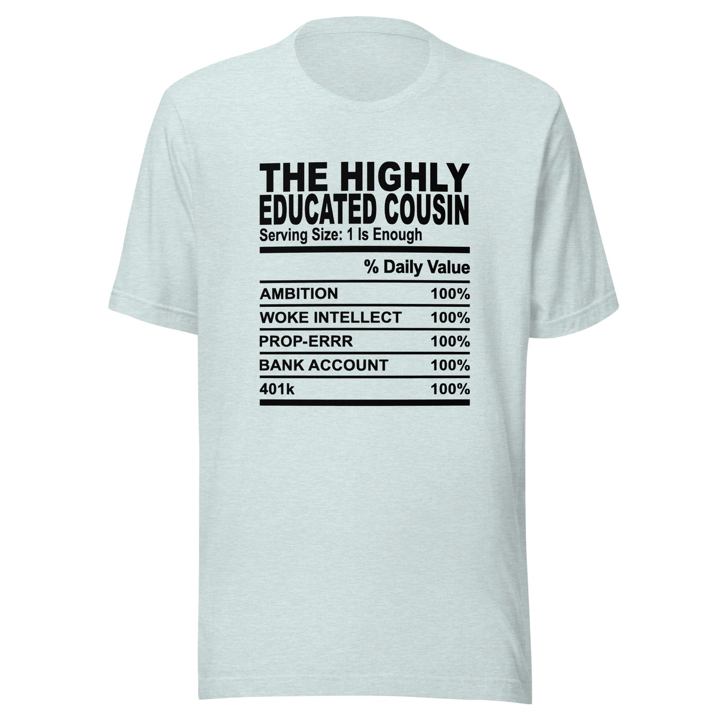 THE HIGHLY EDUCATED COUSIN - 4XL - Unisex T-Shirt (black print)