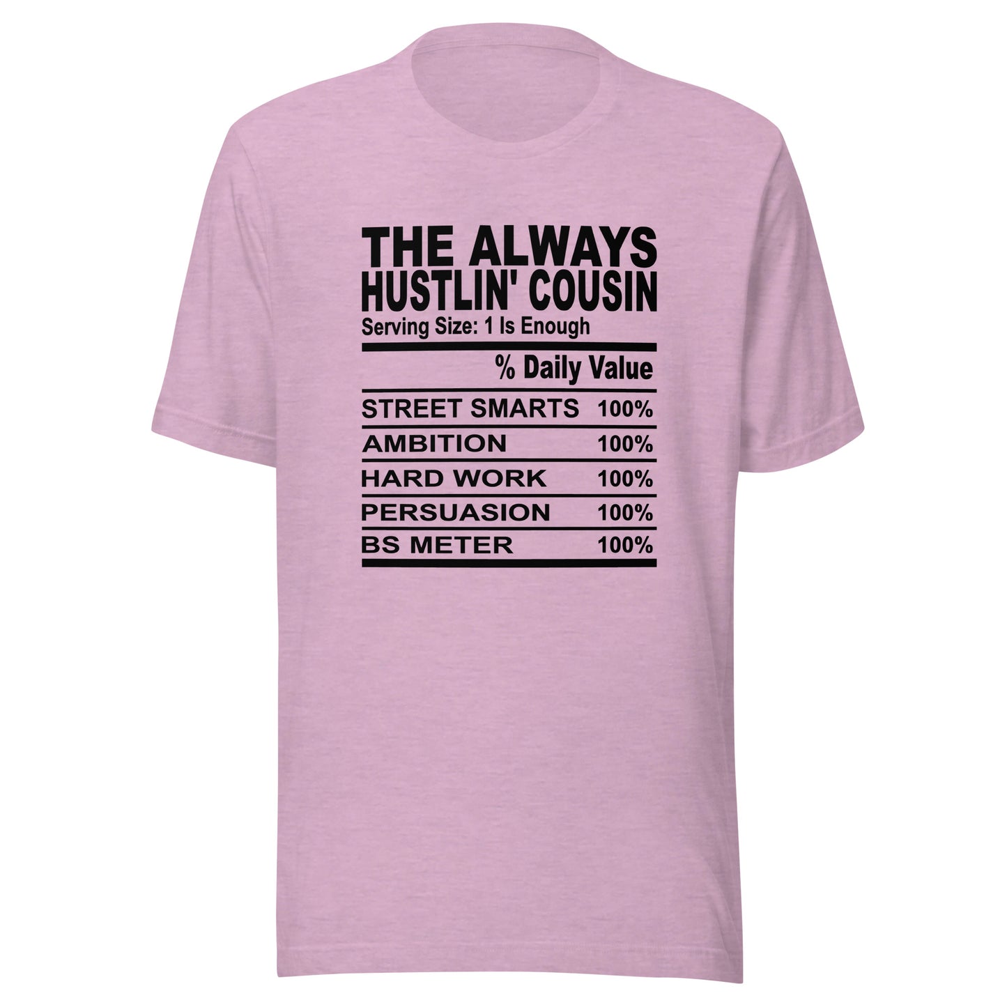 THE ALWAYS HUSTLIN' COUSIN - L-XL - Unisex T-Shirt (black print)
