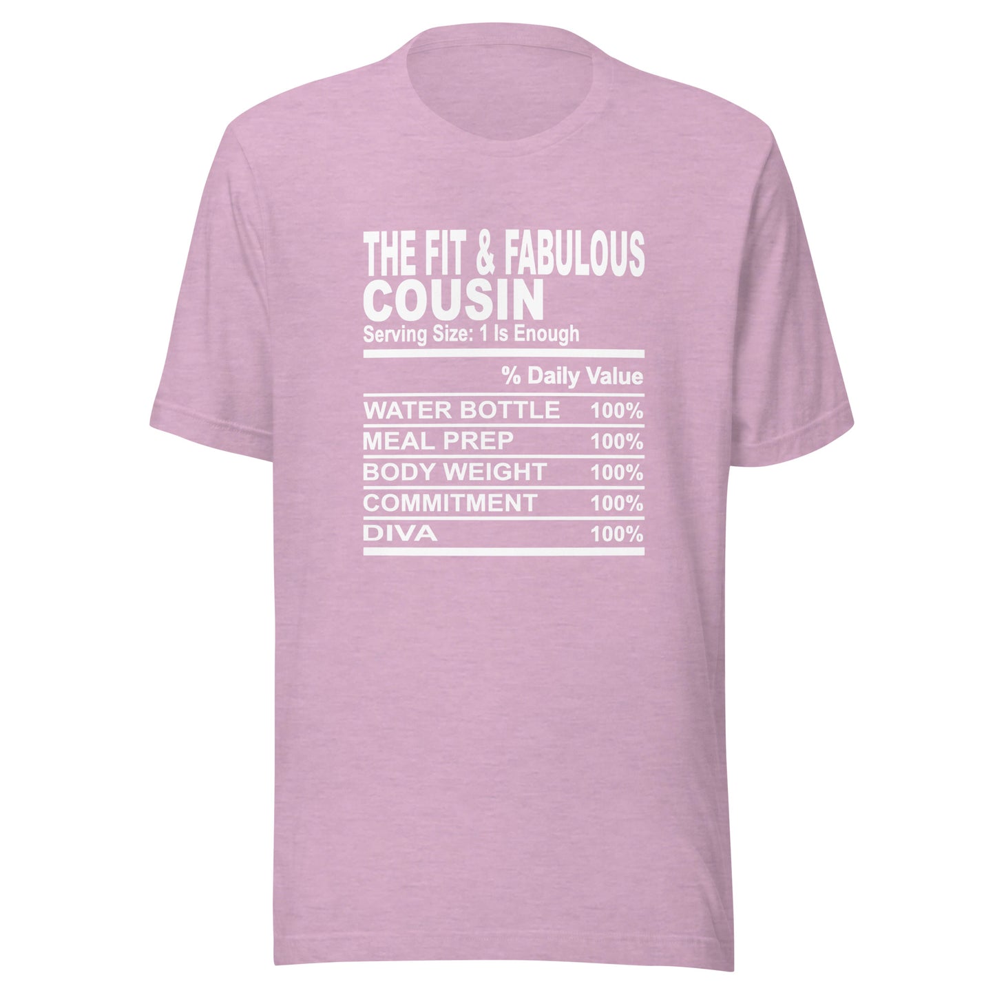THE FIT AND FABULOUS COUSIN - S-M - Unisex T-Shirt (white print)