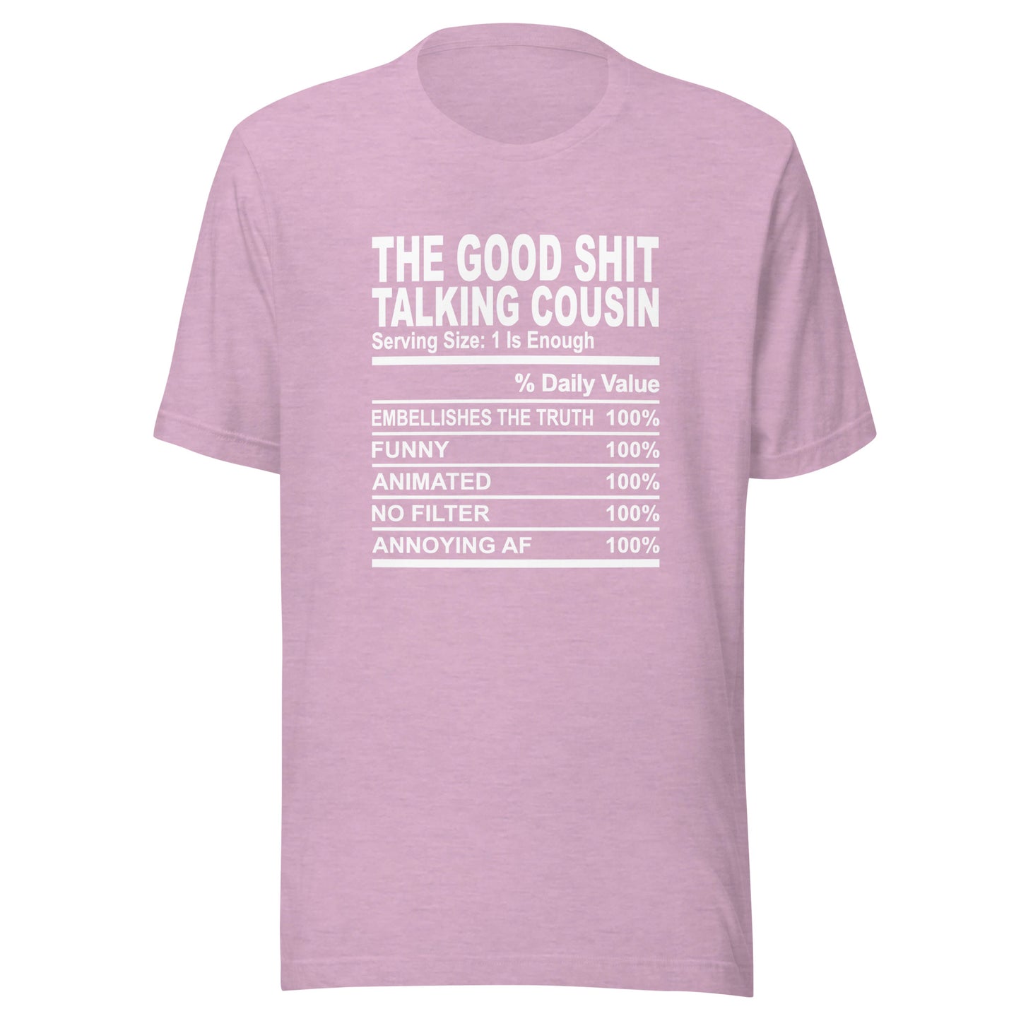 THE GOOD SHIT TALKING COUSIN - L-XL - Unisex T-Shirt (white print)