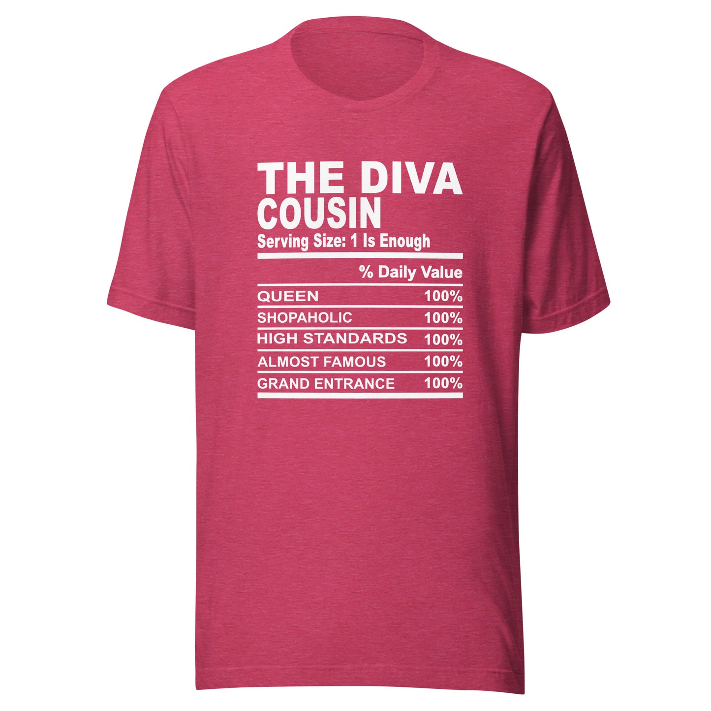 THE DIVA COUSIN - S-M - Unisex T-Shirt (white print)