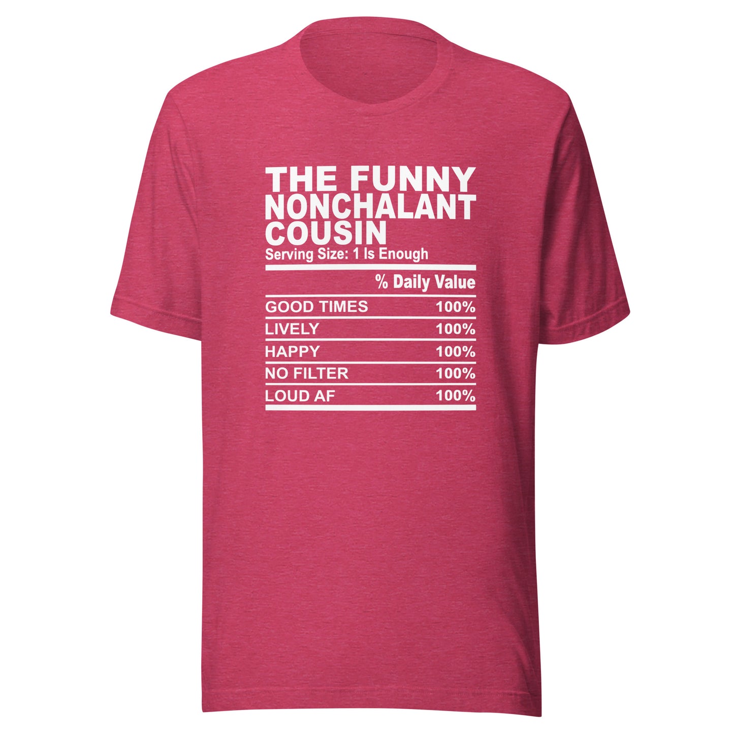 THE FUN NONCHALANT COUSIN - L-XL - Unisex T-Shirt (white print)