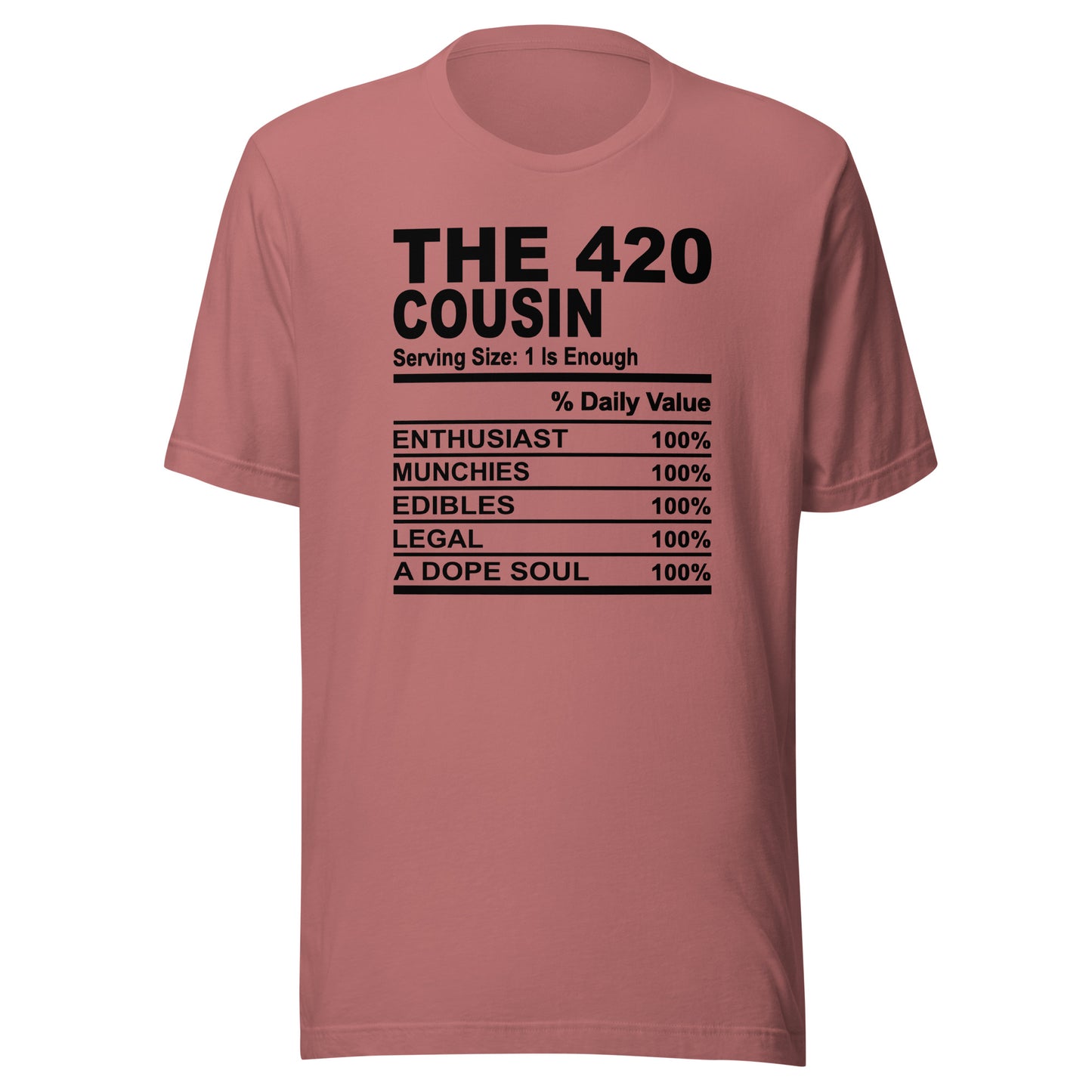 THE 420 COUSIN - 2XL-3XL - Unisex T-Shirt (black print)