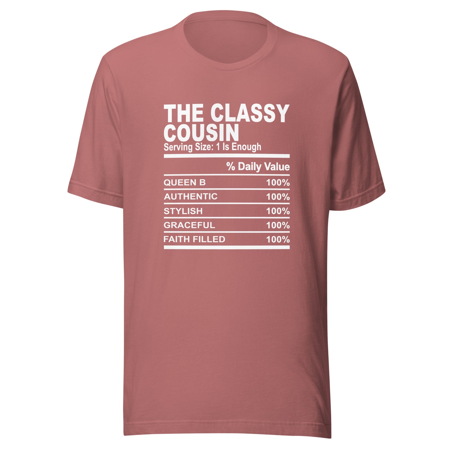 THE CLASSY COUSIN - S-M - Unisex T-Shirt (white print)