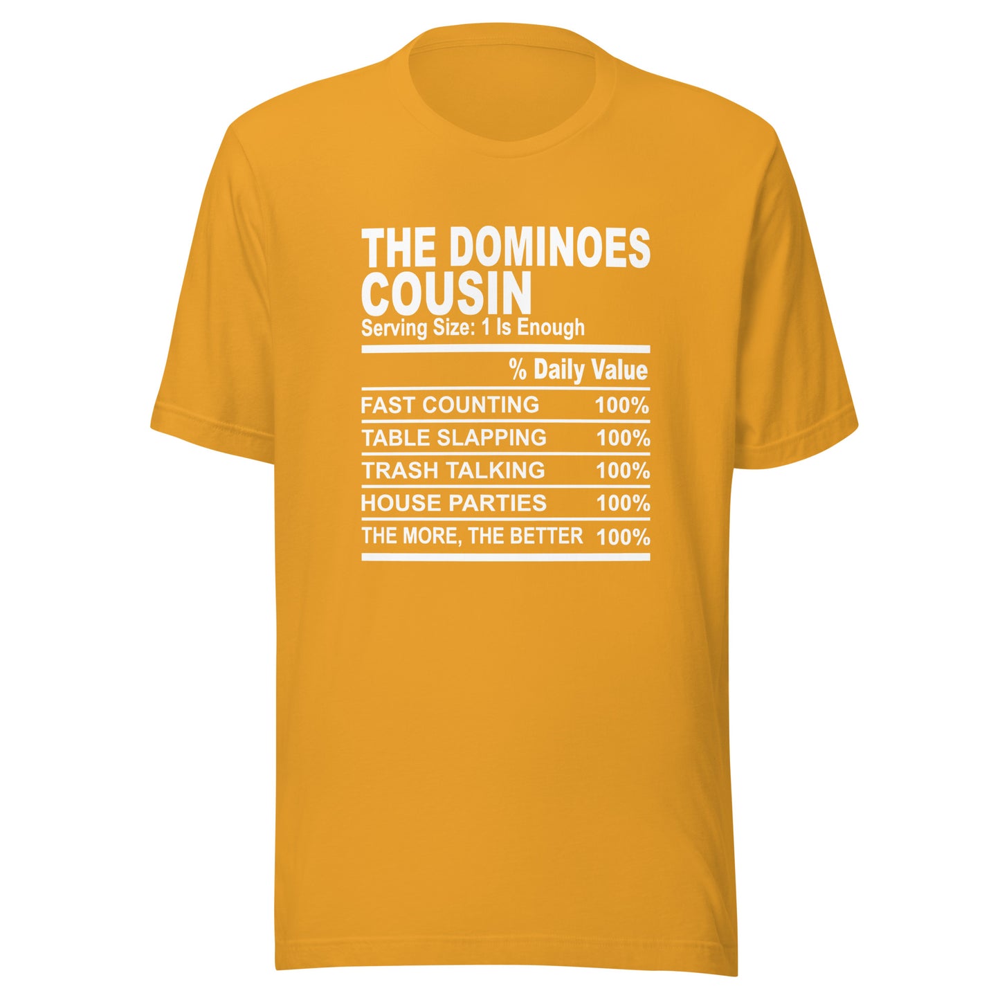 THE DOMINIOES COUSIN - S-M - Unisex T-Shirt (white print)