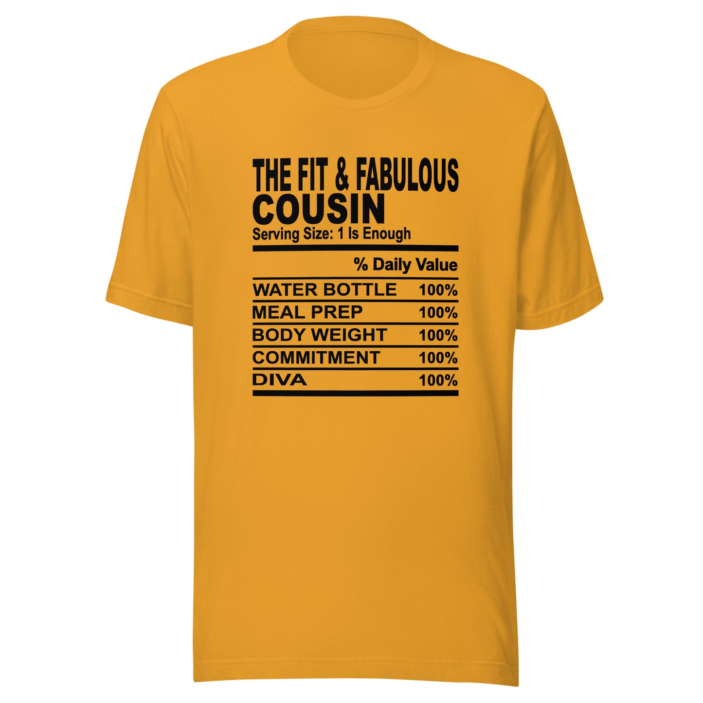 THE FIT AND FABULOUS COUSIN - S-M - Unisex T-Shirt (black print)