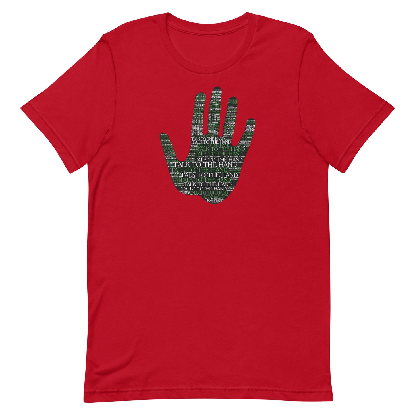 Talk to the Hand - GREEN - S-4XL
