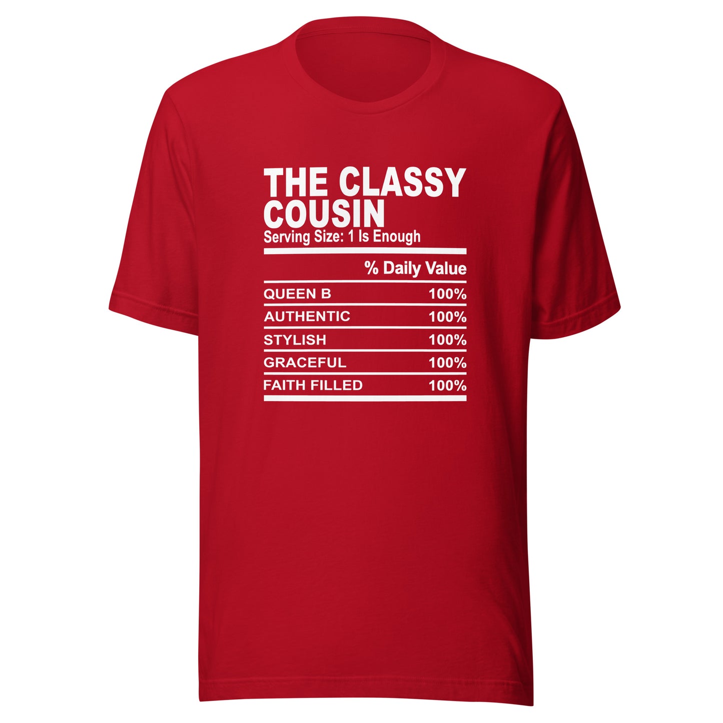 THE CLASSY COUSIN - S-M - Unisex T-Shirt (white print)