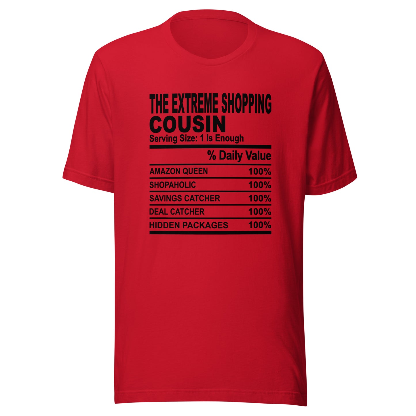 THE EXTREME SHOPPING COUSIN - 2XL-3XL - Unisex T-Shirt (black print)