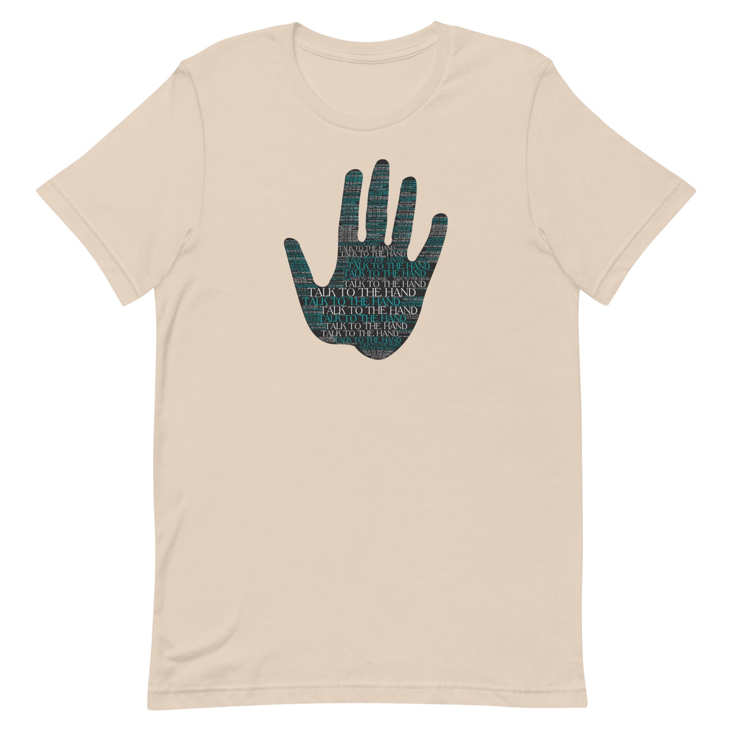 Talk to the Hand - TURQUOISE - S-4XL