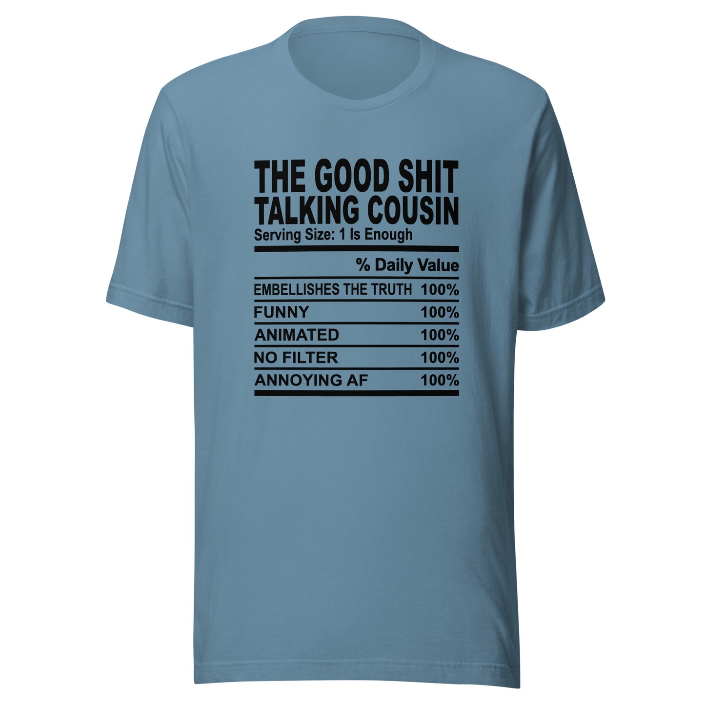 THE GOOD SHIT TALKING COUSIN - L-XL - Unisex T-Shirt (black print)