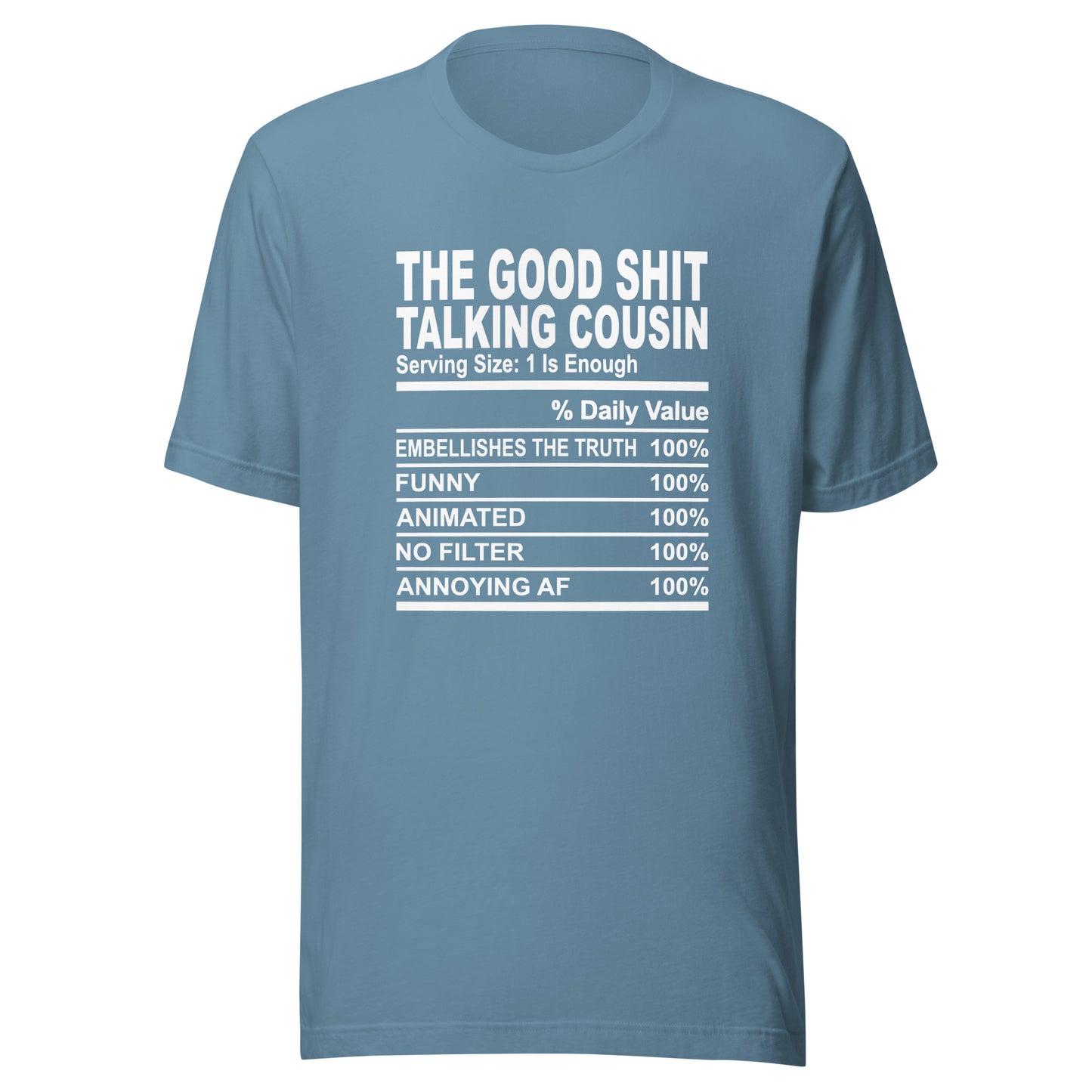 THE GOOD SHIT TALKING COUSIN - 2XL-3XL - Unisex T-Shirt (white print)
