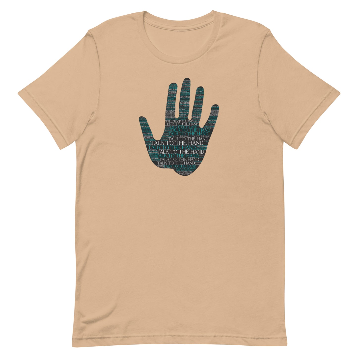 Talk to the Hand - TURQUOISE - S-4XL