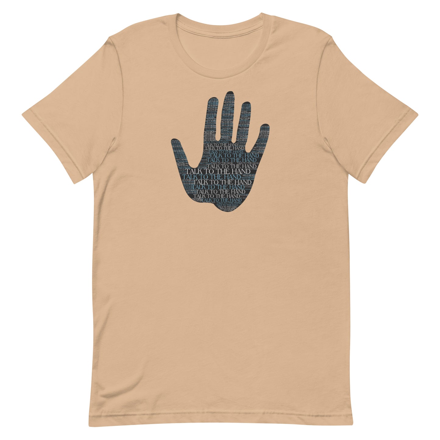 Talk to the Hand - LIGHT BLUE - S-4XL