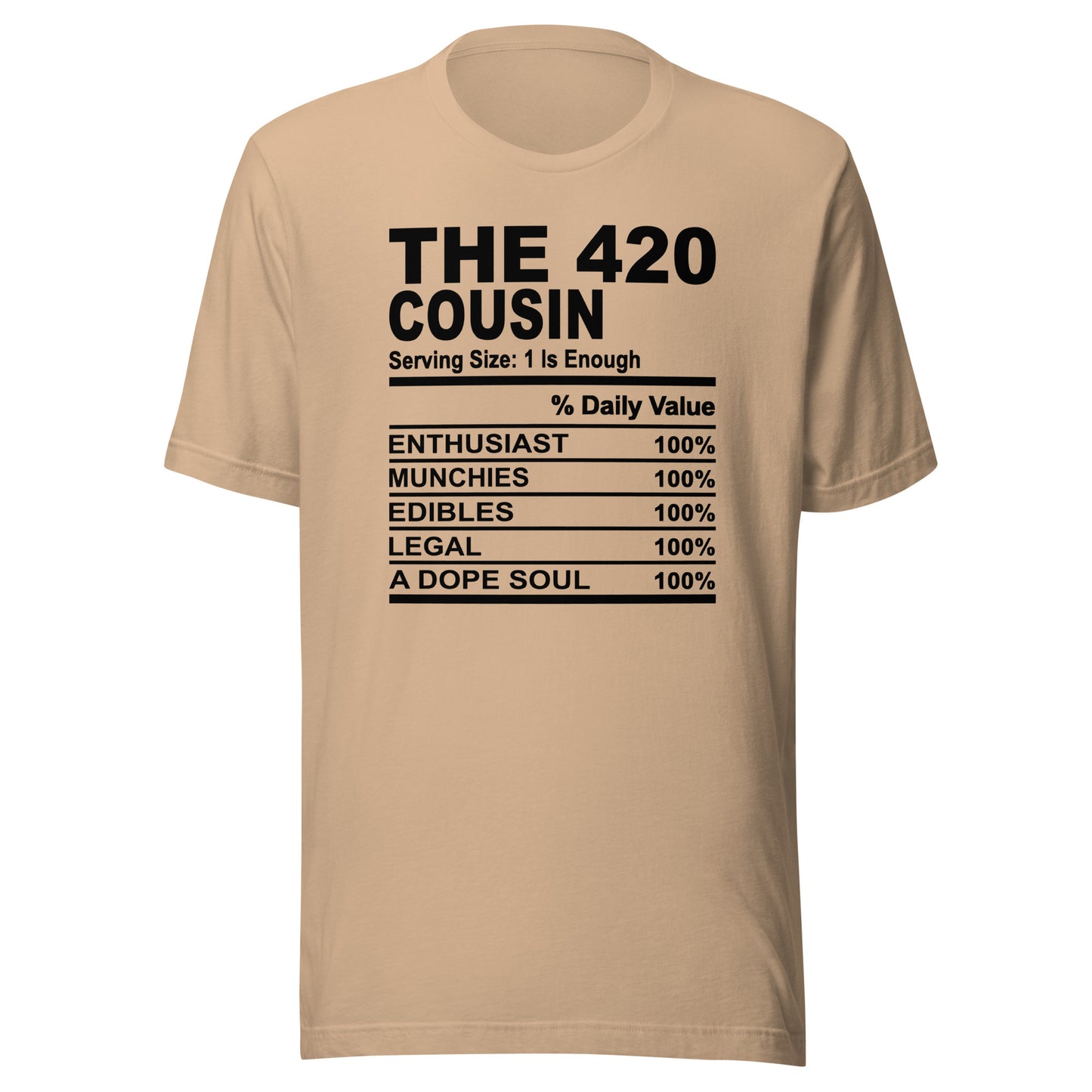 THE 420 COUSIN - S-M - Unisex T-Shirt (black print)