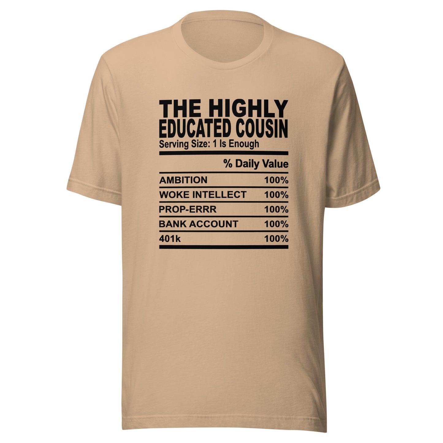 THE HIGHLY EDUCATED COUSIN - L-XL - Unisex T-Shirt (black print)