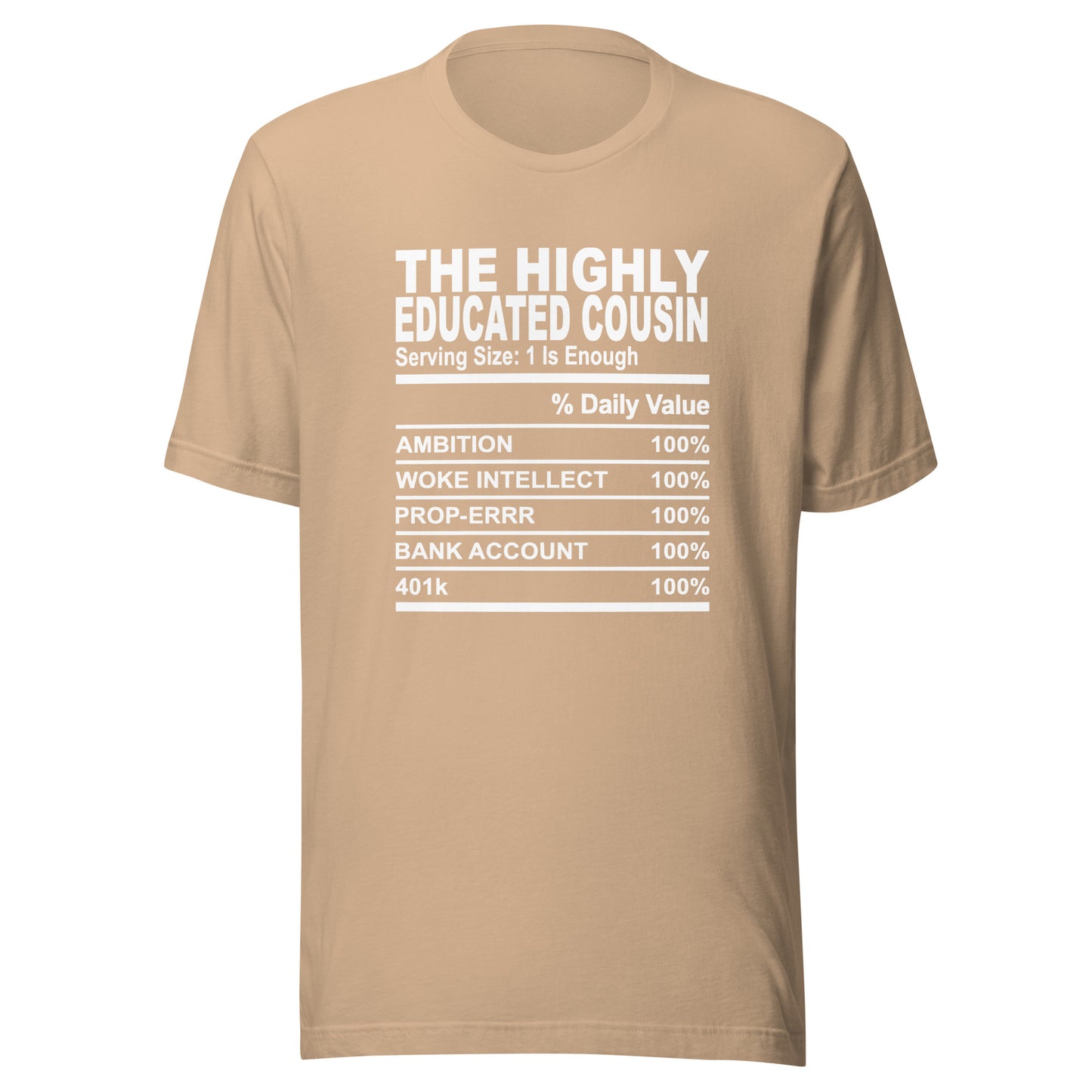 THE HIGHLY EDUCATED COUSIN - 4XL - Unisex T-Shirt (white print)