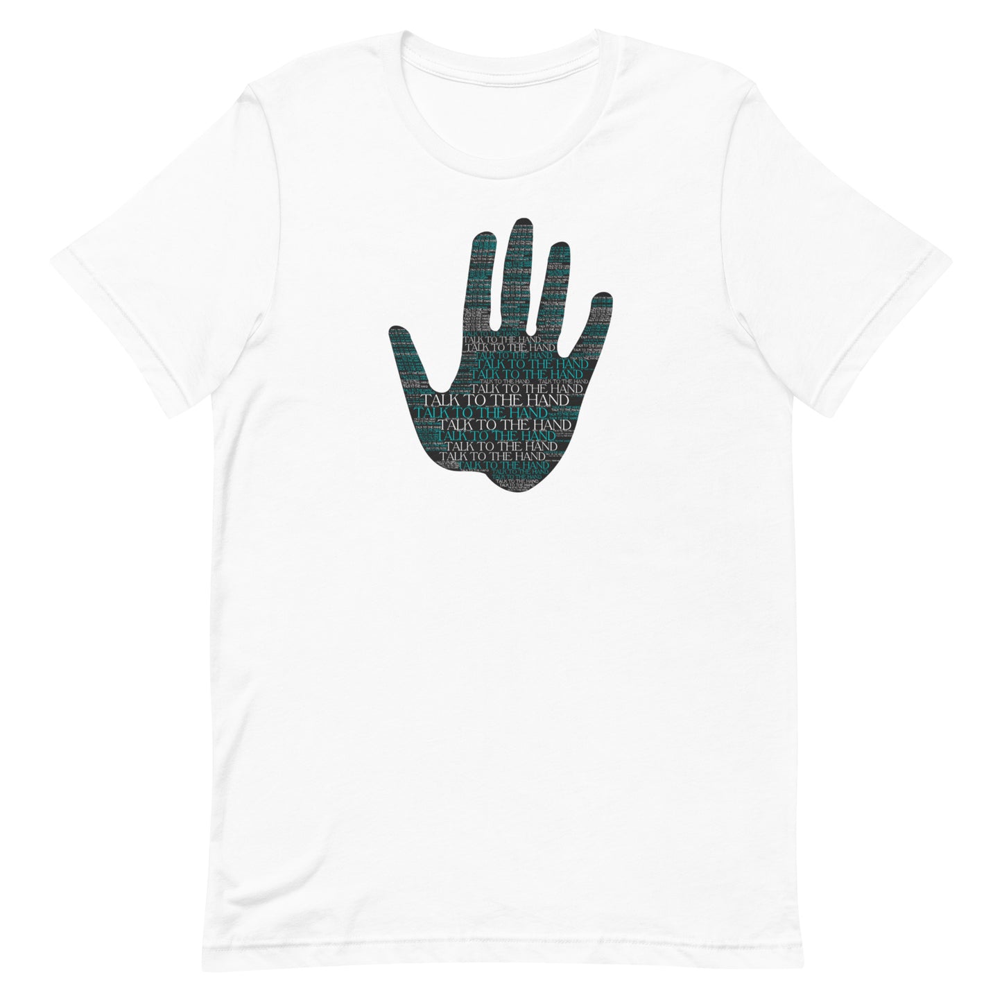 Talk to the Hand - TURQUOISE - S-4XL