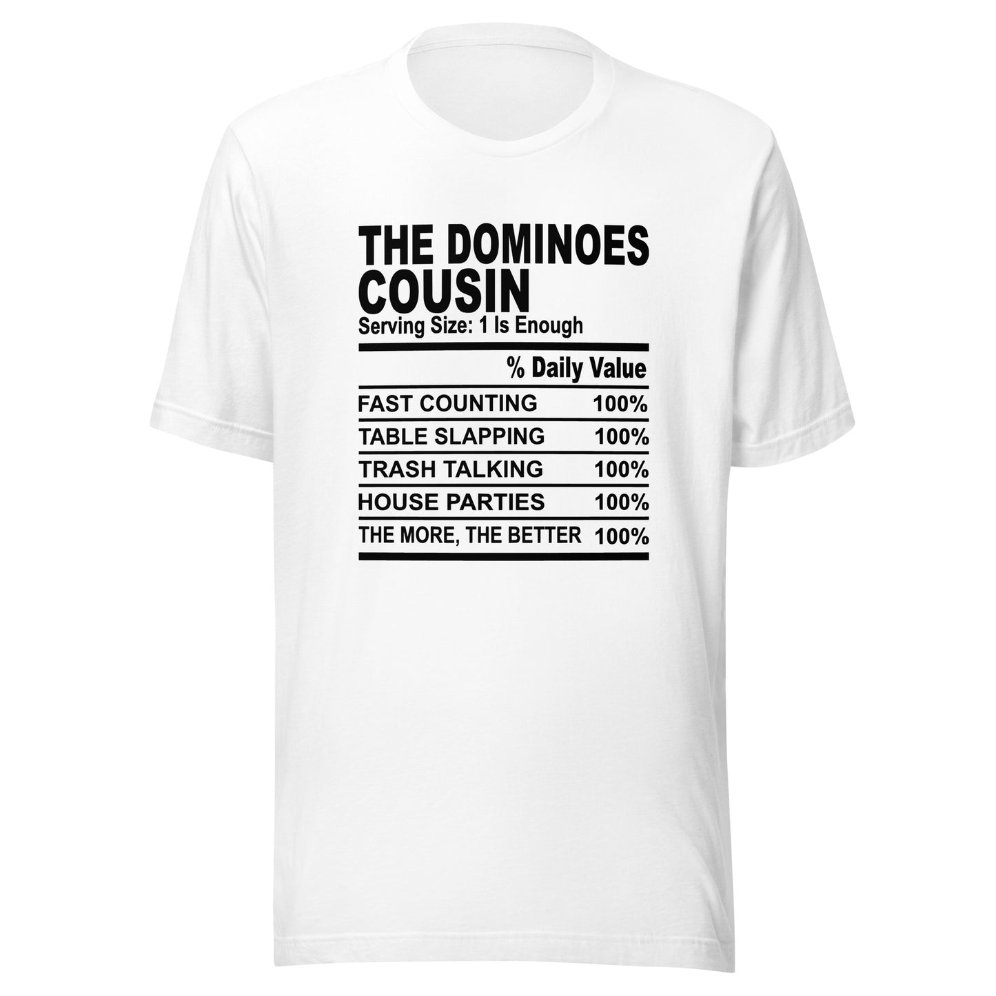 THE DOMINIOES COUSIN - S-M - Unisex T-Shirt (black print)