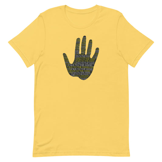 Talk to the Hand - YELLOW - S-4XL