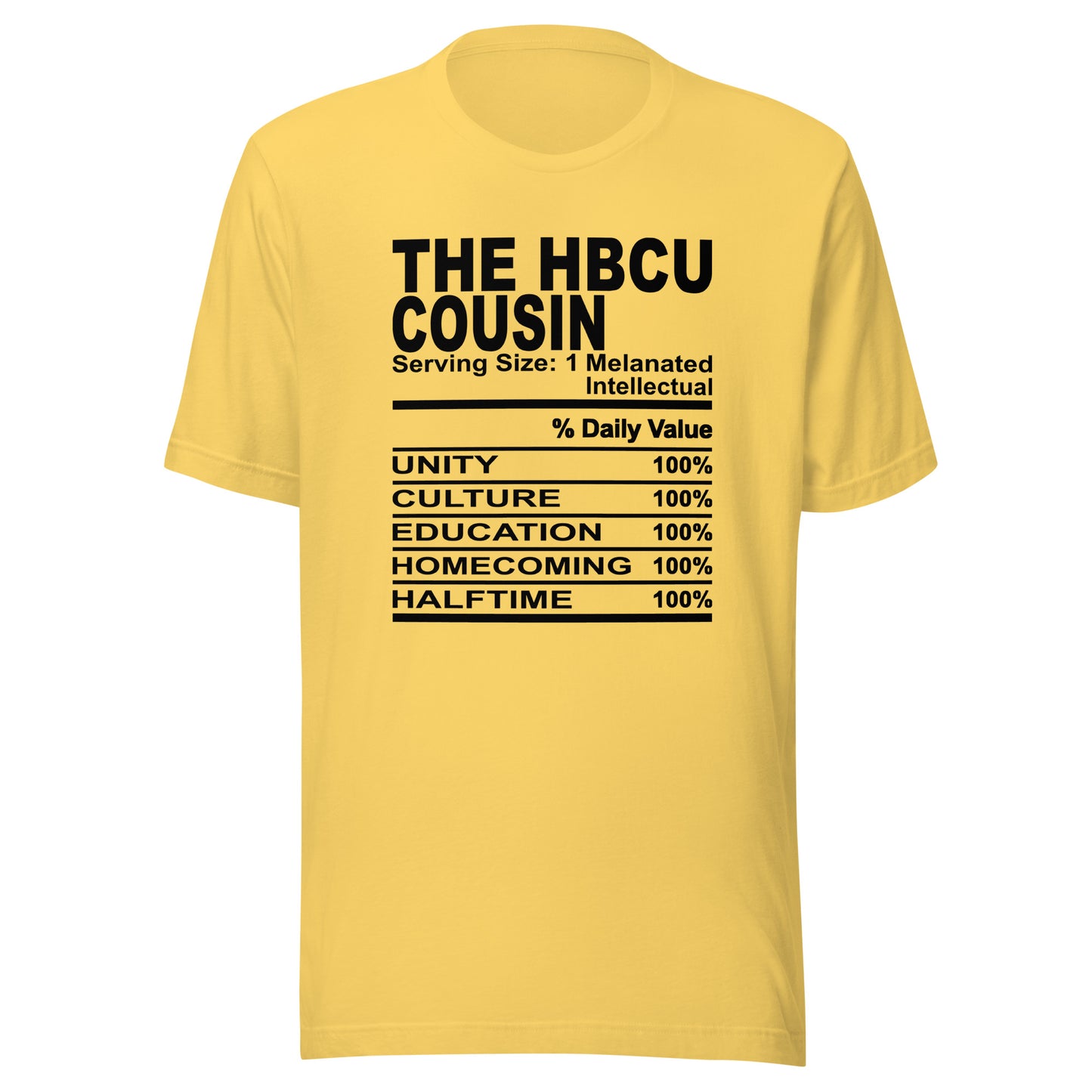 THE HBCU COUSIN - S-M - Unisex T-Shirt (black print)