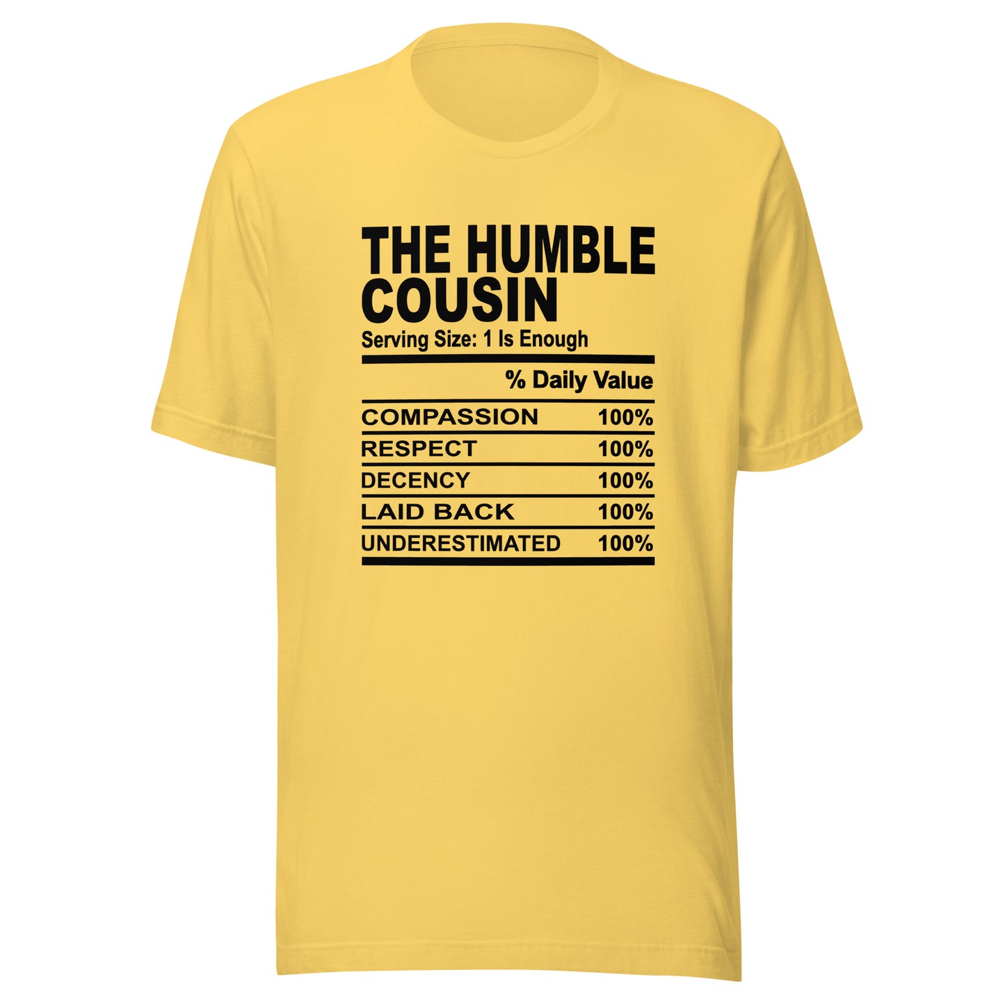 THE HUMBLE COUSIN - S-M - Unisex T-Shirt (black print)